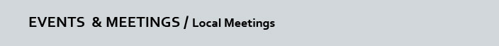 Events & Meetings - Local Meetings
